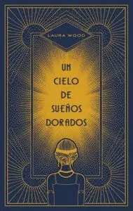 Un Cielo de Sueños Dorados