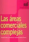 Areas Comerciales Complejas, las