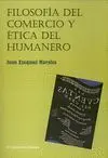 Filosofia del Comercio y Etica del Humanero