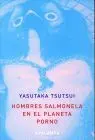 Hombres Salmonela en el Planeta Porno y Otros Cuentos
