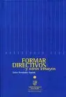 Formar Directivos y Otros Ensayos