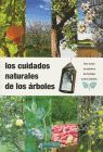 CUIDADOS NATURALES DE LOS ARBOLES, LOS