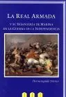 Real Armada y Su Infanteria de Marina en la Guerra de la