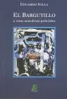 Bargutillo y Otras Anecdotas Policiales, el