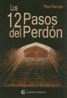 12 PASOS DEL PERDON, LOS