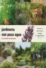 Jardineria con Poca Agua. Crear Jardines Semisilvestres