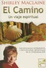 Camino, el. Un Viaje Espiritual