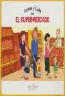 Lucas y Lola en el Supermercado