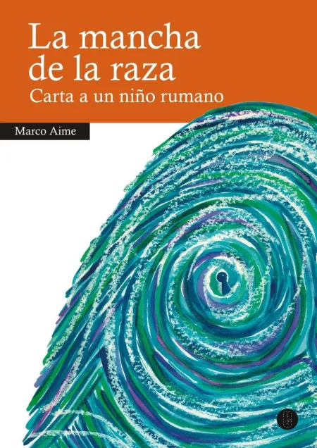 La Mancha de la Raza. Carta a un Niño Rumano