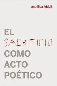 El Sacrificio Como Acto Poético