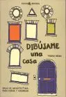 Dibújame una Casa