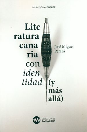 LITERATURA CANARIA CON IDENTIDAD (Y MAS ALLÁ)