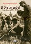 DIA DEL ARBOL, EL. GRAN CANARIA 1969-2015