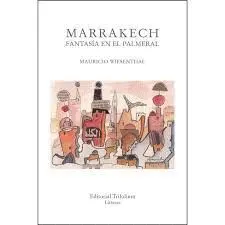 Marrakech, Fantasía en el Palmeral