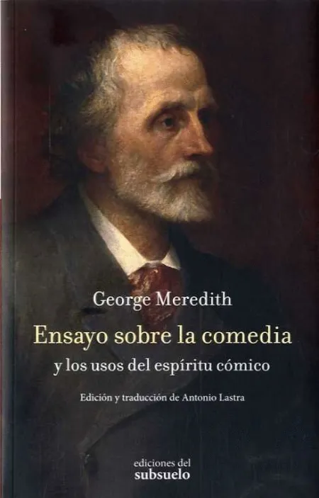 Ensayo Sobre la Comedia y los Usos del Espíritu Cómico