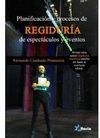 PLANIFICACION Y PROCESOS DE REGIDURIA ESPECTACULOS Y EVENTOS