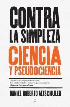 Contra la Simpleza. Ciencia y Pseudociencia