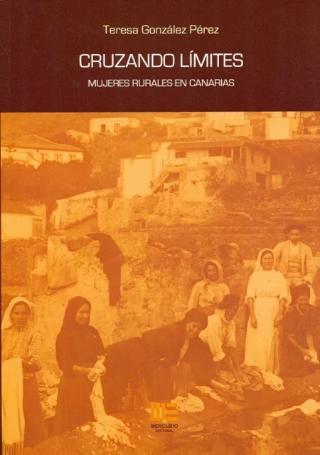 Cruzando Limites. Mujeres Rurales en Canarias