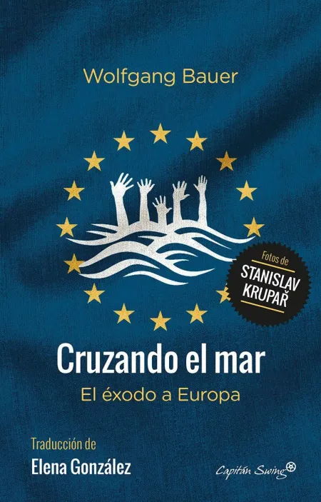 Cruzando el Mar. El Exodo a Europa