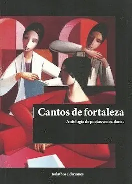 Cantos de Fortaleza, Antologia de Poetas Venezolanas