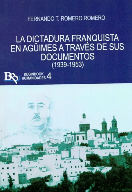 La Dictadura Franquista en Aguimes a Través de Sus Documentos