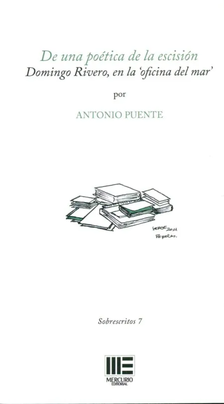 De una Poética de la Escisión. Domingo Rivero, en la 'Oficina del Mar'