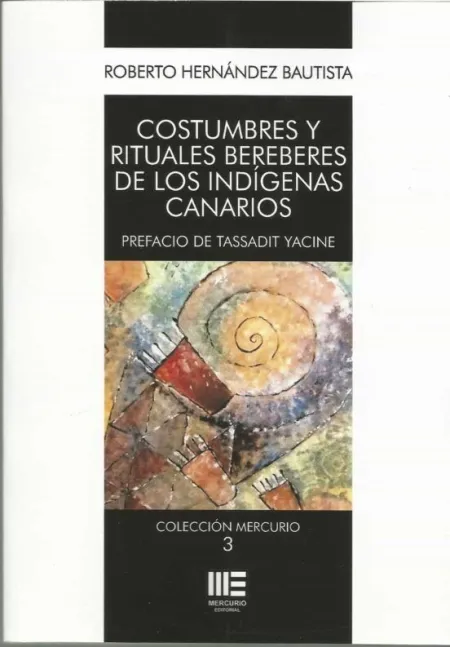Costumbres y Rituales Bereberes de los Indigenas Canarios
