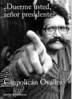 Duerme Usted, Señor Presidente?