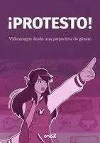 Protesto. Videojuegos Desde una Perspectiva de Genero