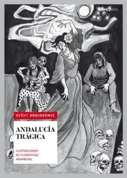 Andalucia Tragica