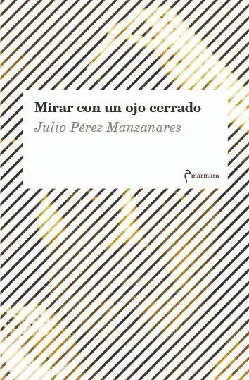 Mirar con un Ojo Cerrado