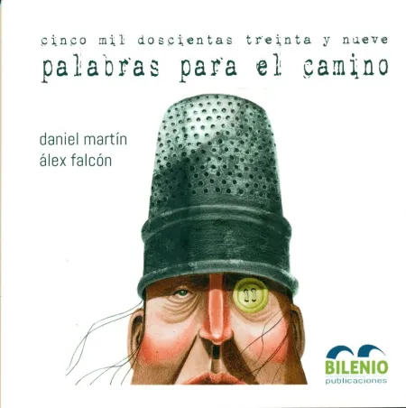 Cinco Mil Doscientas Treinta y Nueve Palabras para el Camino