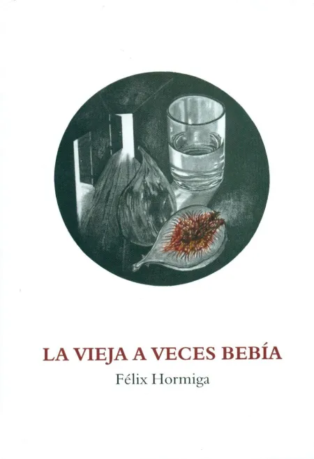 La Vieja a Veces Bebia