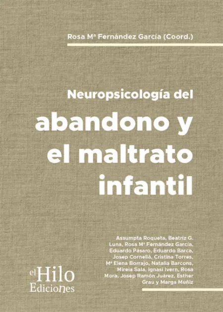 Neuropsicología del Bandono y el Maltrato Infantil