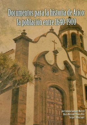 DOCUMENTOS PARA LA HISTORIA DE ARICO. LA POBLACIÓN ENTRE 1640-1900