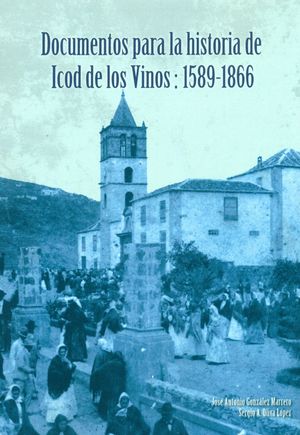 DOCUMENTOS PARA LA HISTORIA DE ICOD DE LOS VINOS 1589-1866