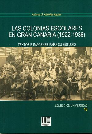 LAS COLONIAS ESCOLARES EN GRAN CANARIA (1922-1936)