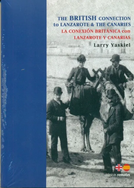 The British Connection To Lanzarote & The Canaries