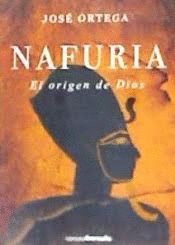 NAFURIA. EL ORIGEN DE DIOS