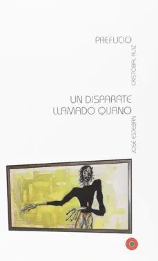 Un Disparate Llamado Quijano