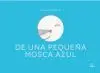 De una Pequeña Mosca Azul