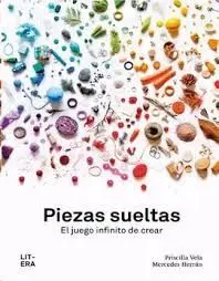 Piezas Sueltas. El Juego Infinito de Crear
