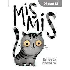 Mis Mis. Di que sí