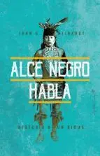 Alce Negro Habla.