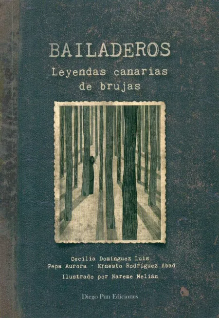 Bailaderos. Leyendas Canarias de Brujas