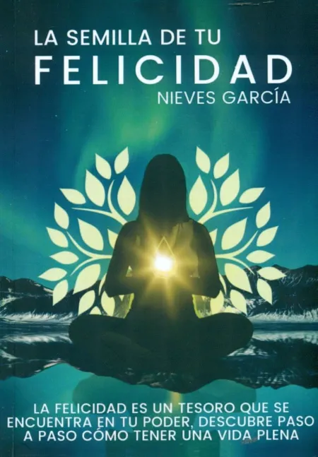 La Semilla de tu Felicidad