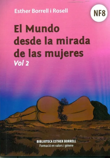 El Mundo Desde la Mirada de las Mujeres Ii