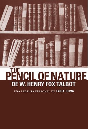 THE PENCIL OF NATURE