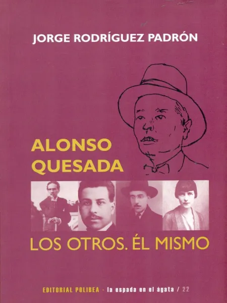 Alonso Quesada. Los Otros. Él Mismo
