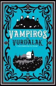 Vampiros 2 el Vurdalak y Otros Bebedores de Sangre